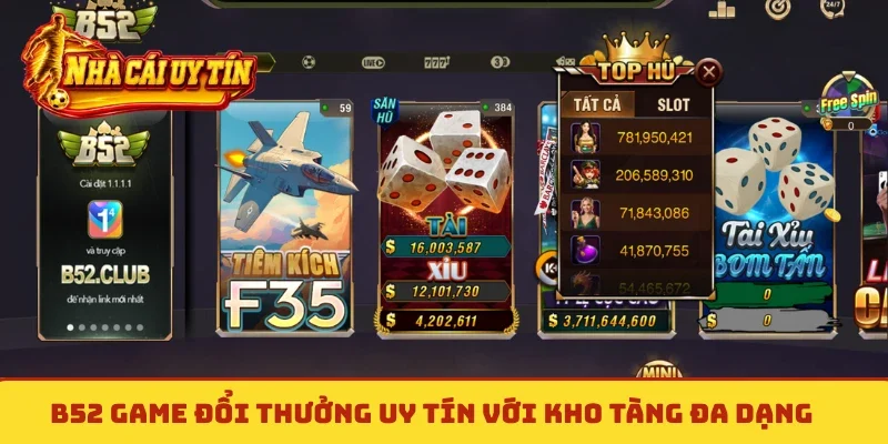 B52 game đổi thưởng uy tín với kho tàng đa dạng