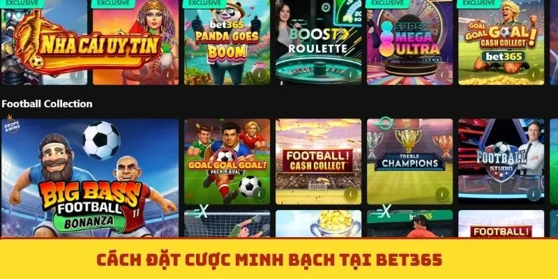 Cách đặt cược minh bạch tại Bet365