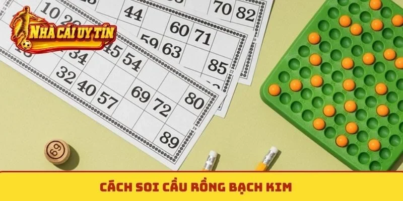 Soi cầu Rồng Bạch Kim