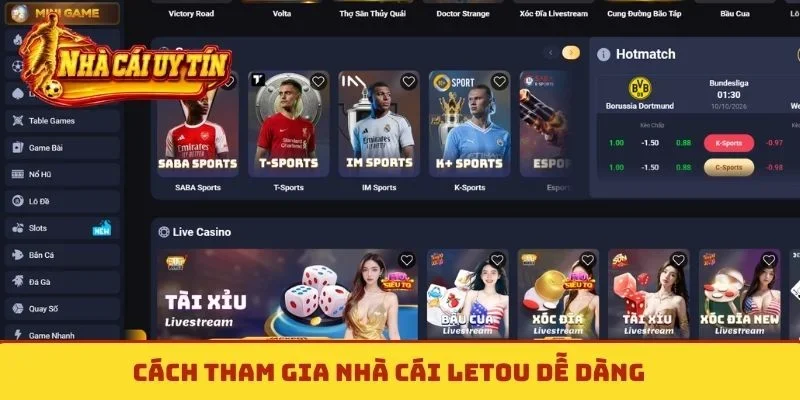 Cách tham gia nhà cái Letou dễ dàng