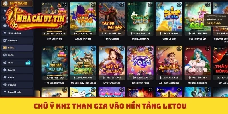 Chú ý khi tham gia vào nền tảng Letou