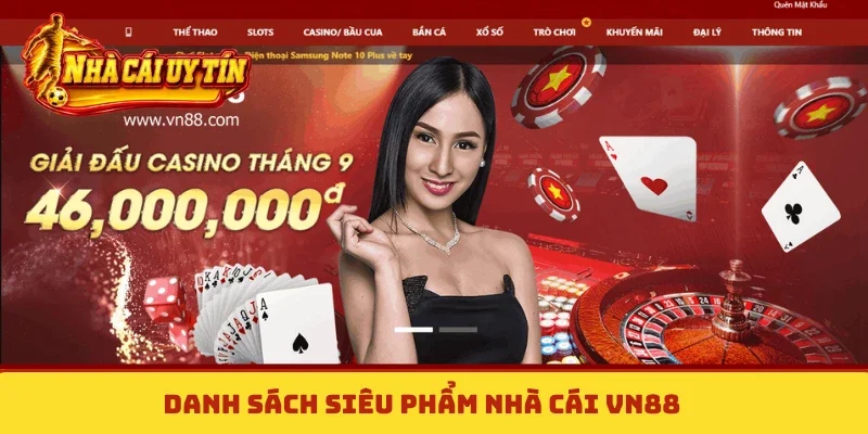 Danh sách siêu phẩm nhà cái VN88