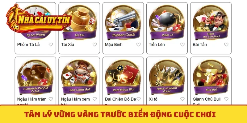 Tâm lý vững vàng trước biến động cuộc chơi
