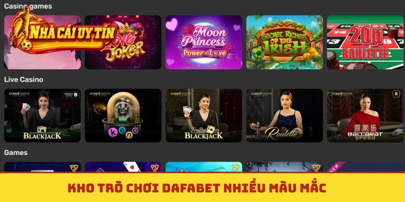 Kho trò chơi Dafabet nhiều màu mắc