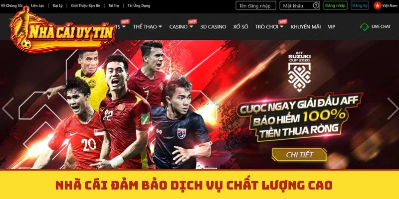 Nhà cái đảm bảo dịch vụ chất lượng cao