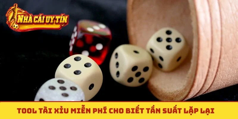 Tool tài xỉu miễn phí cho biết tần suất lặp lại