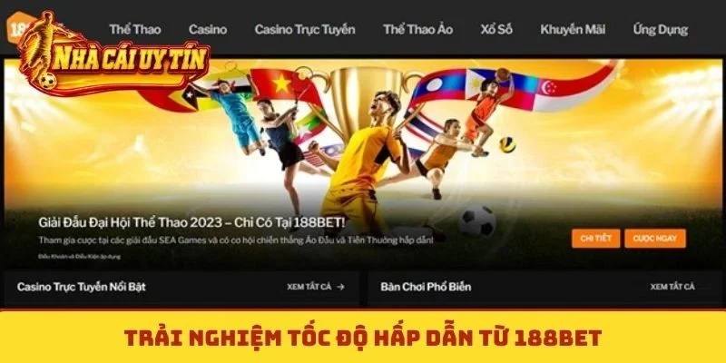 Trải nghiệm tốc độ hấp dẫn từ 188Bet