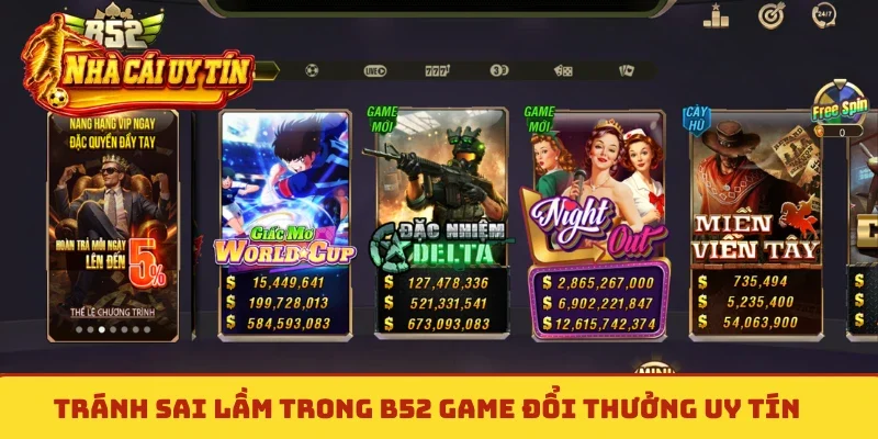 Tránh sai lầm trong B52 game đổi thưởng uy tín