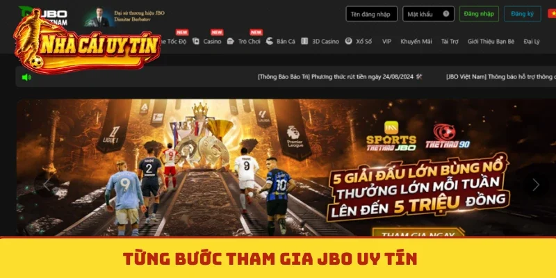 Từng bước tham gia JBO uy tín